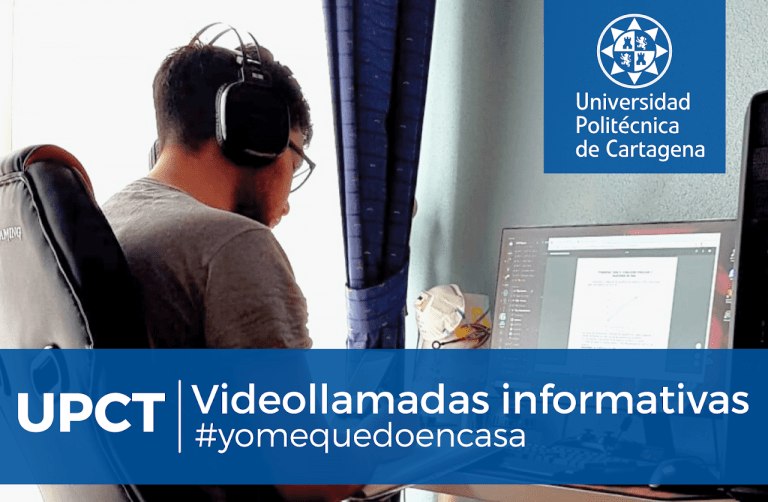 Videollamadas informativas de la Universidad Politécnica de Cartagena.