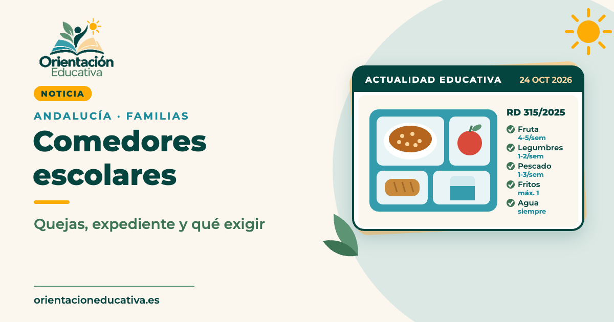 Portada: comedores escolares en Andalucía, quejas, expediente y qué exige el Real Decreto 315/2025
